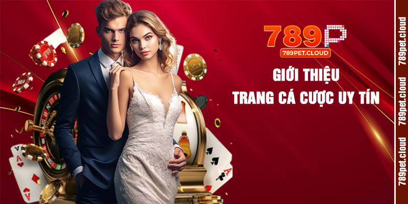 Giới thiệu trang cá cược uy tín
